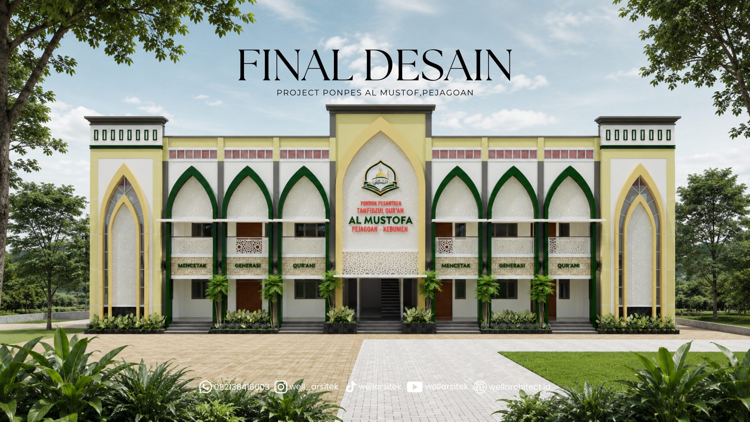 Ampak Depan Desain Pondok Pesantren Modern Al Mustofa Kebumen Dengan Konsep Contemporary Islamic Architecture Karya Well Arsitek Indonesia.